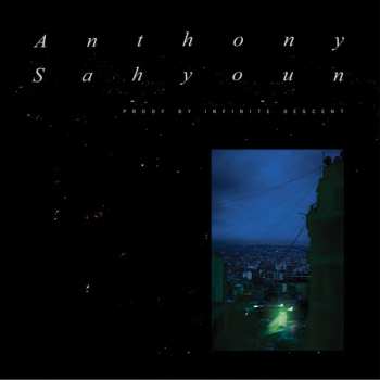 Album Anthony Sahyoun: Proof By Infinite Descent