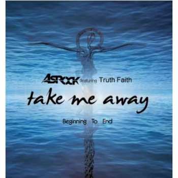 Album Anthony Srock: Take Me Away - Beginning To End