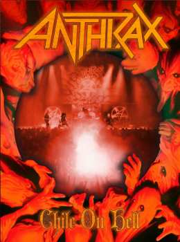 2CD/DVD Anthrax: Chile On Hell LTD