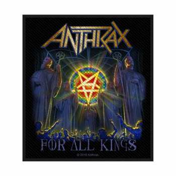 Merch Anthrax: Nášivka For All Kings