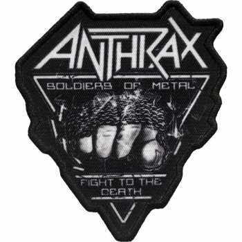 Merch Anthrax: Nášivka Soldier Of Metal Ftd