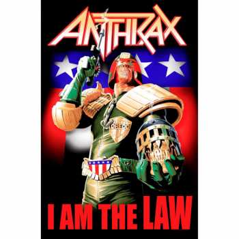 Merch Anthrax: Textilní Plakát I Am The Law