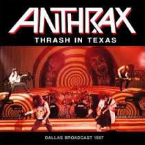 CD Anthrax: Thrash In Texas 422174