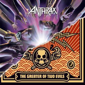 2CD Anthrax: We've Come For You All / The Greater Of Two Evils 39808