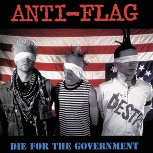 Album Anti-Flag: Die For The Government
