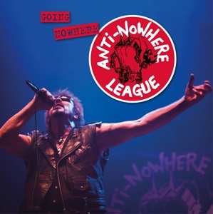 LP Anti-Nowhere League: Going Nowhere 396721