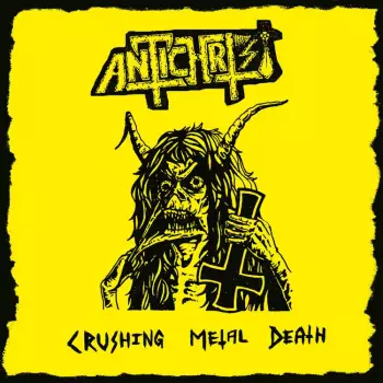 Antichrist: Crushing Metal Death