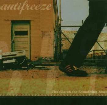Album Antifreeze: The Search For Something More