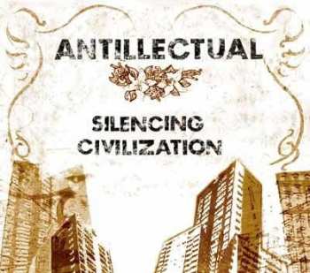 Album Antillectual: Silencing Civilization