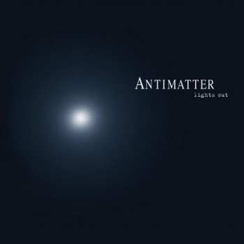 Album Antimatter: Lights Out