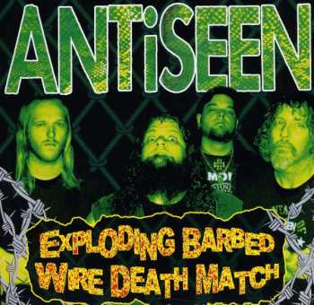 Album Antiseen: 7-exploding Barbed Wire Death Match