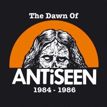 Album Antiseen: Dawn Of Antiseen 1984-1986