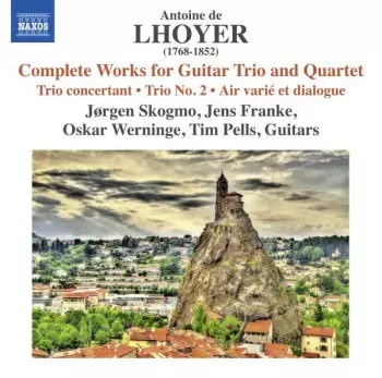 Complete Works For Guitar Trio And Quartet