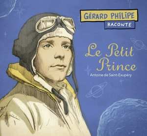 CD Antoine De Saint-Exupéry: Le Petit Prince (Version Abrégée) 423550