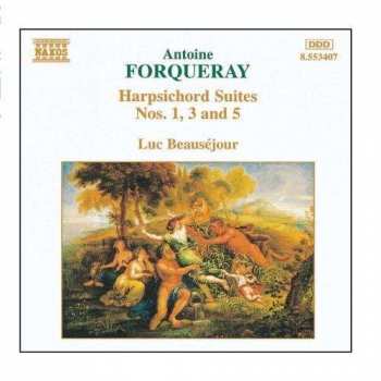 Album Antoine Forqueray: Harpsichord Suites Nos. 1, 3 And 5