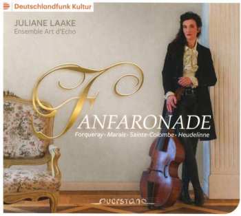 Album Antoine Forqueray: Juliane Laake - Fanfaronade