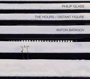 CD Anton Batagov: The Hours / Distant Figure DIGI 16596