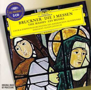 2CD Anton Bruckner: Die 3 Messen = The Masses = Les Messes 44881