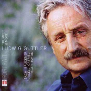 Album Anton Bruckner: Ludwig Güttler - Trumpet & More