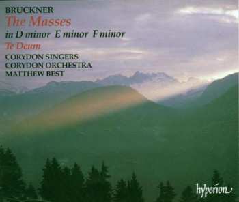 Album Anton Bruckner: Masses • Te Deum • Psalm 150