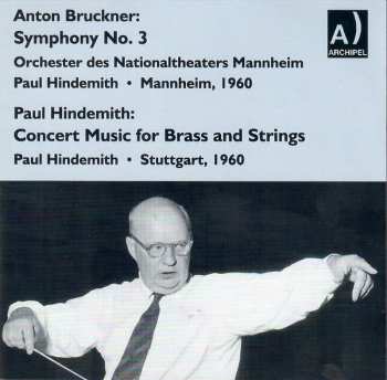 Anton Bruckner: Anton Bruckner: Symphony No. 3 / Paul Hindemith: Music For Brass And Strings