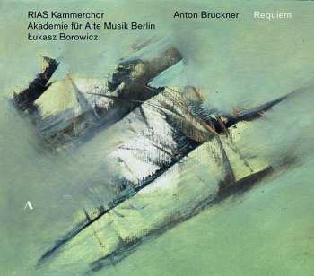 Album Anton Bruckner: Requiem