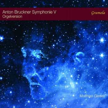 Album Anton Bruckner: Sinfonie V - Orgeltranskription
