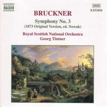 Album Anton Bruckner: Symphony No. 3 (1873 Original Version, Ed. Nowak)