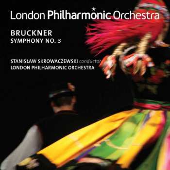 Album Anton Bruckner: Symphony No. 3 In D Minor "Wagner Symphony"