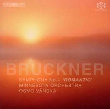 SACD Anton Bruckner: Symphony No. 4 'Romantic' 470707