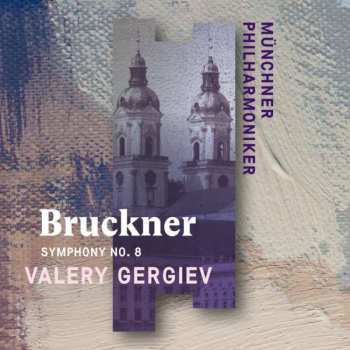 Album Anton Bruckner: Symphony No. 8