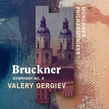 Album Anton Bruckner: Symphony No. 9 