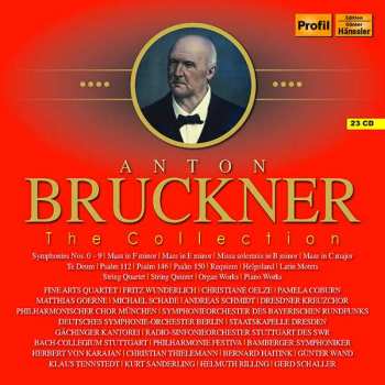 Anton Bruckner: The Collection