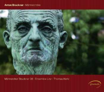 Anton Bruckner: Werke Für Männerchor