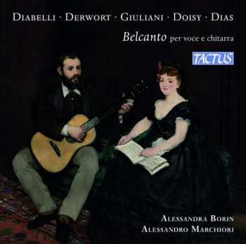 Album Anton Diabelli: Alessandra Borin & Alessandro Marchiori - Belcanto Für Stimme & Gitarre