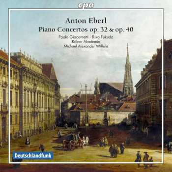 Album Anton Eberl: Piano Concertos Op. 32 & Op. 40