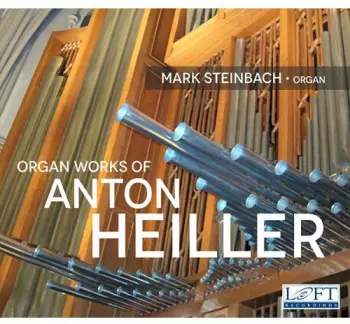 Organ Works Of Anton Heiler  