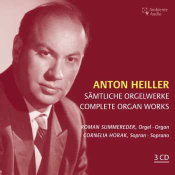 Album Anton Heiller: Sämtliche Orgelwerke