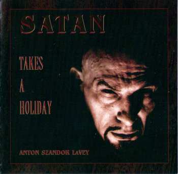 Album Anton LaVey: Satan Takes A Holiday