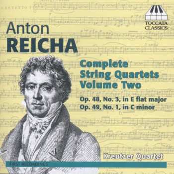Anton Reicha: Complete String Quartets Volume Two