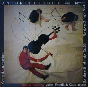 Album Anton Reicha: Grand Duo Concertant • Sonata In B Flat Major, Op. 55 •  Rondo In G Major, No. 4