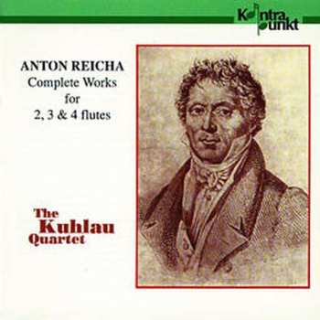 CD Anton Reicha: Complete Works For 2, 3 & 4 Flutes 534568