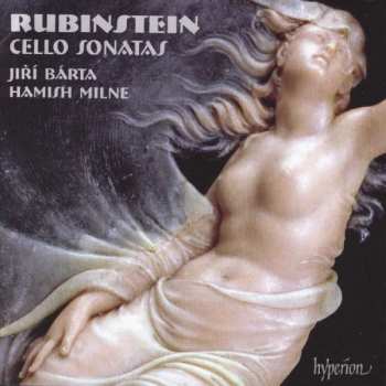 Anton Rubinstein: Sonaten Für Cello & Klavier Nr.1 & 2