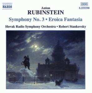 Album Anton Rubinstein: Symphony No. 3 • Eroica Fantasia