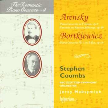 Anton Stepanovich Arensky: Piano Concerto In F Minor, Op 2; Fantasia On Russian Folksongs, Op 48 / Piano Concerto No 1 In B Flat, Op 16
