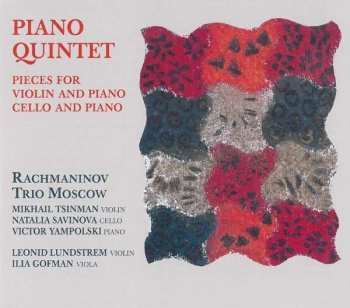 Anton Stepanovich Arensky: Piano Quintet, Pieces For Violin And Piano, Pieces For Cello And Piano