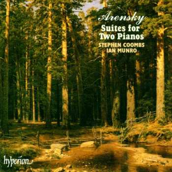Album Anton Stepanovich Arensky: Suites for Two Pianos