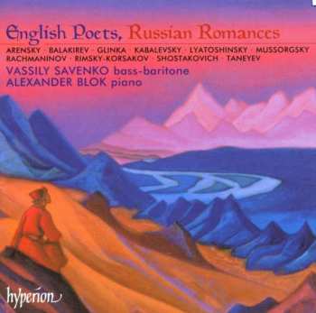 Anton Stepanovich Arensky: Vassily Savenko - English Poets,russian Romances