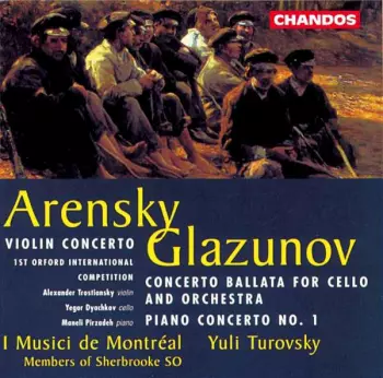 Anton Stepanovich Arensky: Violin Concerto / Concerto Ballata For Cello And Orchestra; Piano Concerto No. 1