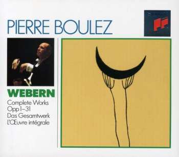 3CD/Box Set Pierre Boulez: Complete Works Opp. 1-31 = Das Gesamtwerk = L'Œuvre Intégrale